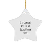 Unique Social Worker Christmas Unique Gifts from Friends for Social Worker - Funny Keep 'Calming' Social Worker Voice Star Ornament - Image 1